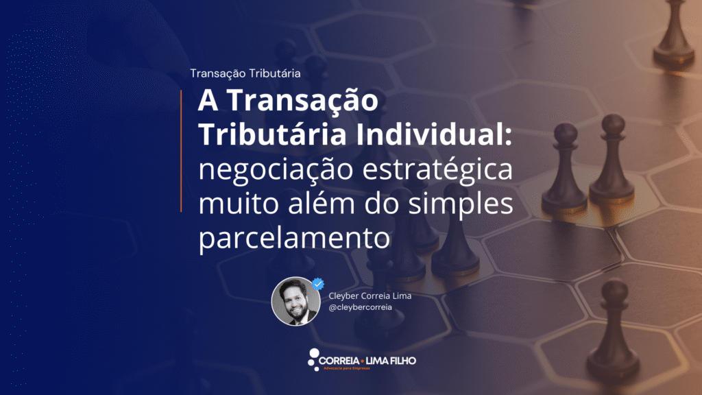Transação tributária individual: Reestruturação fiscal